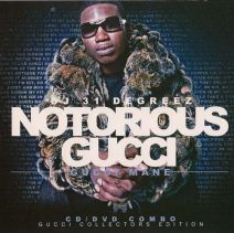 DJ 31 Degreez And Gucci Mane - Notorious Gucci